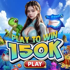 PLAY TO WIN 150K