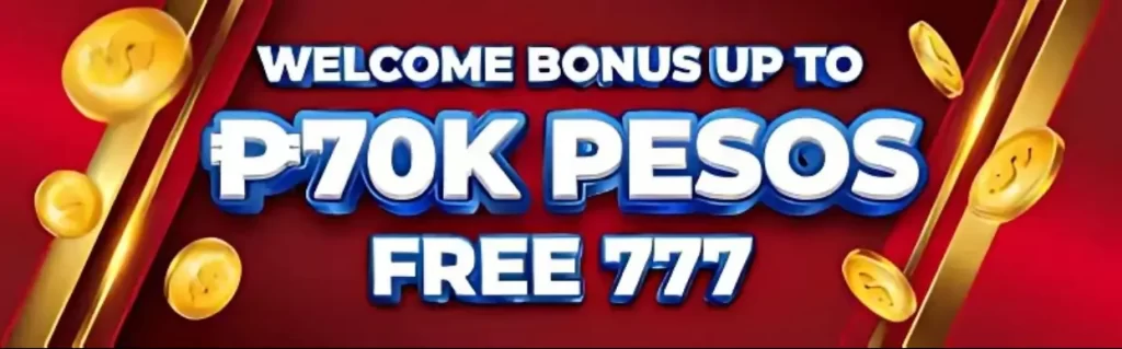 WELCOME BONUS 70K TO 777